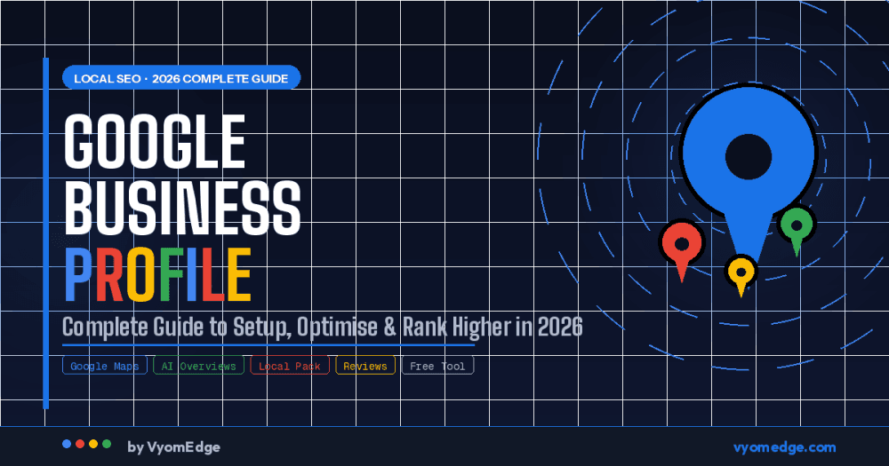Google Business Profile Complete Guide 2026: Rank Higher in Local & AI Search